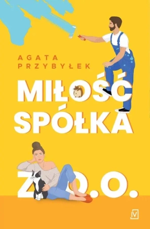 Miłość spółka z o.o. - Agata Przybyłek