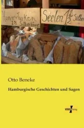 Hamburgische Geschichten und Sagen - Otto Beneke