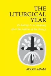 Liturgical Year - Adam Adolf