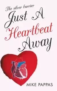 Just a Heartbeat Away - Mike Pappas