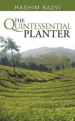 The Quintessential Planter - Razvi Hashim