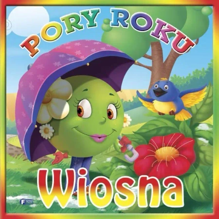 Pory roku - Wiosna FENIX - praca zbiorowa