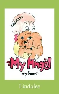 My Angel, My Heart - Lindalee
