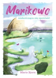 Marikowo – niekończąca się opowieść - Mario Bjorn