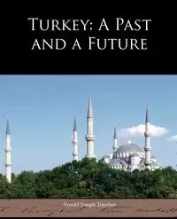 Turkey - Arnold Joseph Toynbee