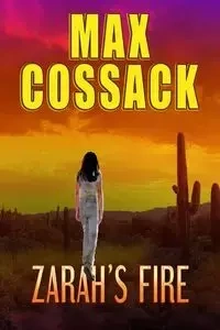 Zarah's Fire - Max Cossack