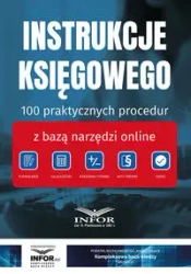 Instrukcje Księgowego. 100 praktycznych procedur.. - praca zbiorowa