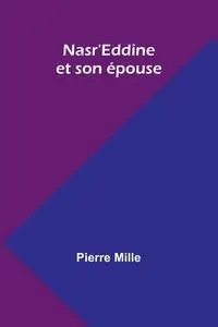 Nasr'Eddine et son épouse - Pierre Mille