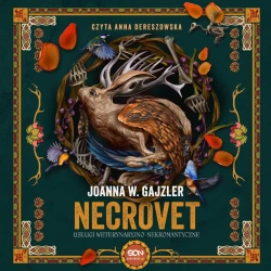 audiobook Necrovet. Usługi weterynaryjno-nekromantyczne - Joanna W. Gajzler