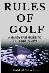 Fast Guide to the Rules of Golf - Golfwell Team