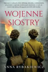 Wojenne siostry DL - Anna Rybakiewicz