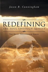 Redefining the Soul through Quotes - Cunningham Jason B.