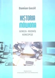 Historia mówiona.Geneza-rozwój-koncepcje - praca zbiorowa