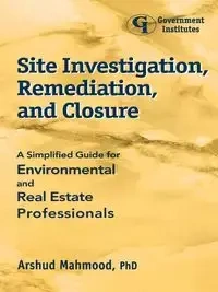 Site Investigation, Remediation, and Closure - Mahmood Arshud