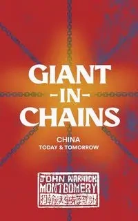 Giant in Chains - John Montgomery Warwick