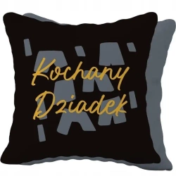 Poduszka prezentowa dla Dziadka - Kochany Dziadek - Be-Happy Gifts