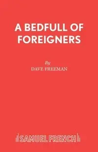 A Bedfull of Foreigners - Freeman Dave