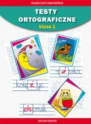 Testy ortograficzne klasa 1 w.2025 - Beata Guzowska, Iwona Kowalska