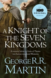 A Knight of the Seven Kingdoms - George Martin R.