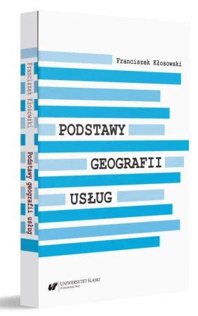 Podstawy geografii usług - Franciszek Kłosowski