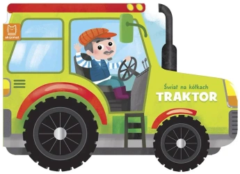 Świat na kółkach. Traktor - zmienione - opracowanie zbiorowe