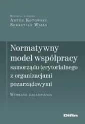 Normatywny model współpracy samorządu terytorialnego z organizacjami pozarządowymi - praca zbiorowa