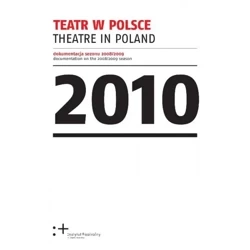 Teatr w Polsce 2010 - PRACA ZBIOROWA