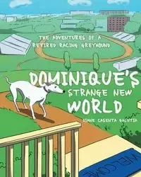 Dominique's Strange New World - Diane Galutia Casenta
