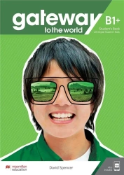 Gateway to the World B1+ SB + online MACMILLAN - David Spencer