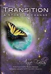 TRANSITION - A STORY OF CHANGE - Anne Fallas