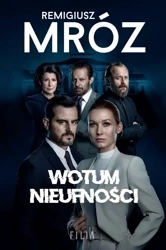 W kręgach władzy. Wotum nieufności - Remigiusz Mróz
