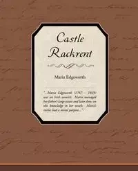 Castle Rackrent - Maria Edgeworth