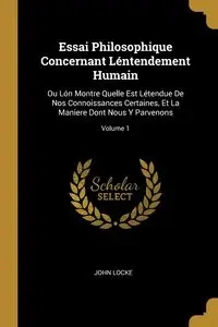 Essai Philosophique Concernant Léntendement Humain - John Locke
