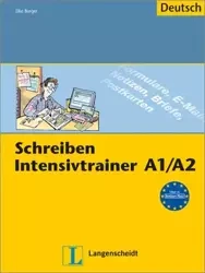 Schreiben Intensivtrainer A1/A2 - Elke Burger