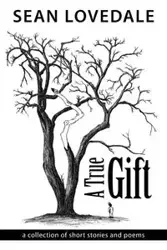 A True Gift - Sean Lovedale