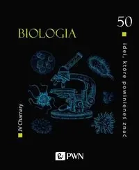 50 idei które powinieneś znać Biologia - Chamary JV