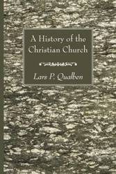 A History of the Christian Church - Qualben Lars P.