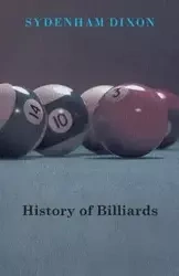 History of Billiards - Dixon Sydenham