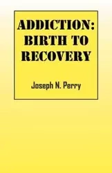 Addiction - Perry Joseph N
