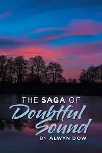 The Saga of Doubtful Sound - Dow Alwyn