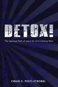 Detox! - Craig S. Pesti-Strobel