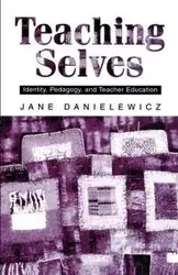 Teaching Selves - Jane Danielewicz