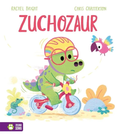Zuchozaur - Rachel Bright, Chris Chatterton, Barbara Supeł