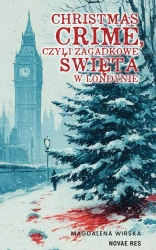 eBook Christmas Crime, czyli zagadkowe święta w Londynie - Magdalena Wirska epub mobi