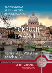 Okruchy Ewangelii - Ks. Arkadiusz Nocoń, ks. Waldemar Turek, ks. Tade