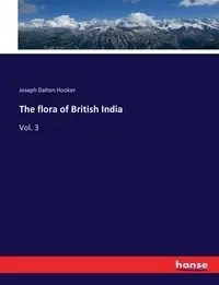 The flora of British India - Joseph Dalton Hooker