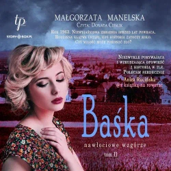 audiobook Nawłociowe wzgórze. Tom 2. Baśka - Małgorzata Manelska