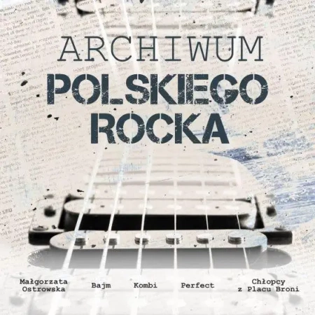 Archiwum polskiego rocka CD - praca zbiorowa