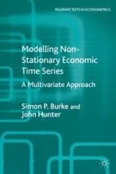Modelling Non-Stationary Economic Time Series - Burke S.