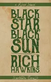 Black Star, Black Sun - Rich Hawkins